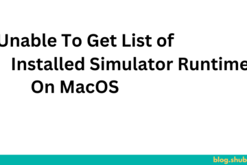 Fix Unable To Get List of Installed Simulator Runtimes On MacOS